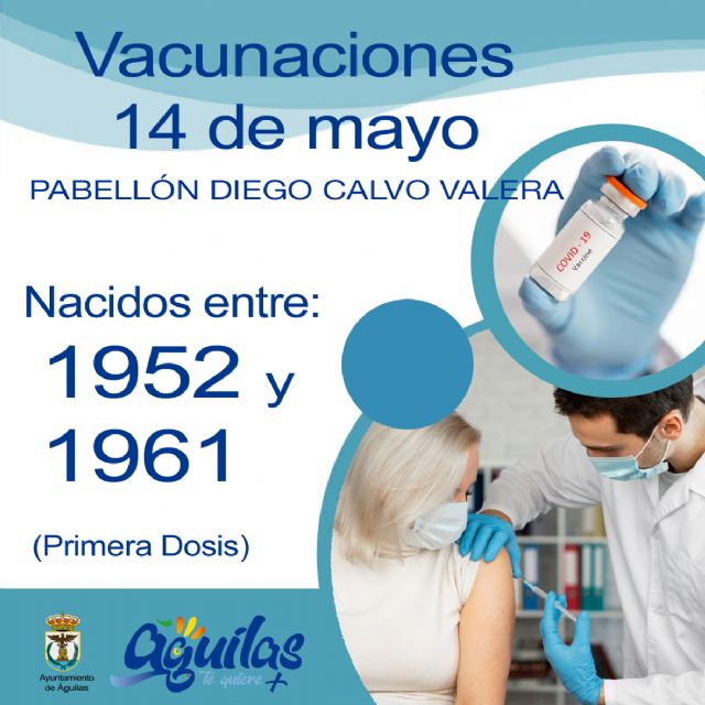 El próximo viernes, 14 de mayo, recibirán la primera dosis de la vacuna contra el COVID los nacidos entre 1952 y 1961 en el Pabellón Diego Calvo Valera