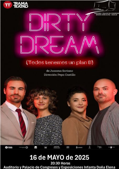'Dirty Dream. Todos tenemos un plan' llega al Auditorio el próximo viernes