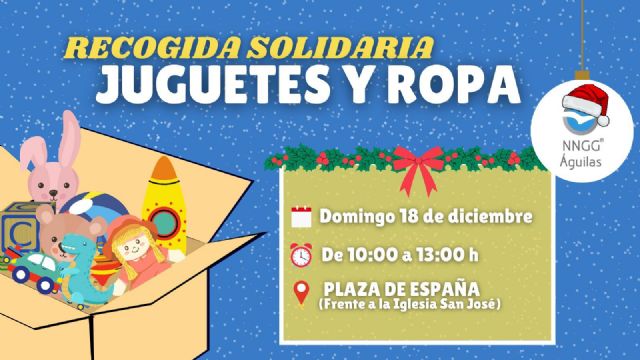 NNGG Águilas llevará a cabo este domingo la tradicional campaña de recogida de juguetes y ropa de abrigo