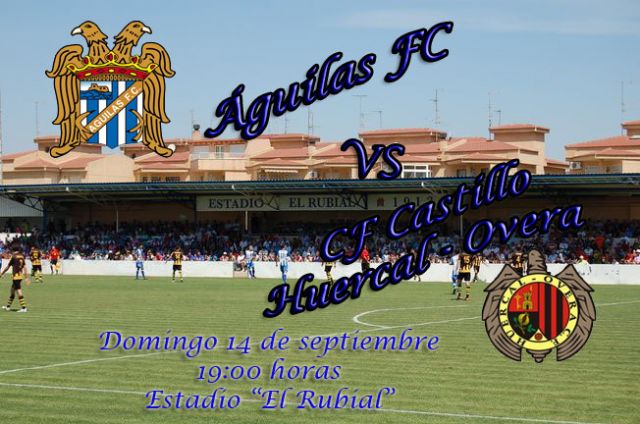 El domingo a las 19:00 horas, en el estadio El Rubial, se enfrentan el Águilas FC y el CF castillo Huércal Overa