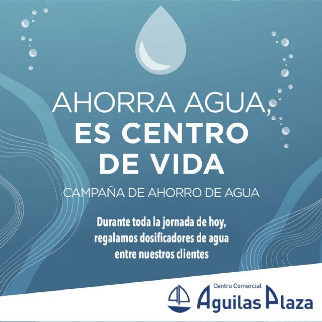 El centro comercial Águilas Plaza activa una campaña que permitirá un ahorro de agua en Águilas