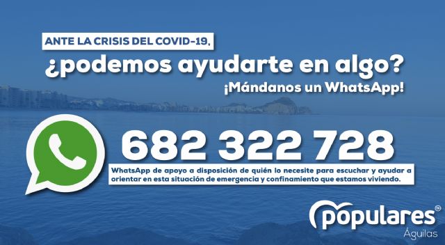 El PP de Águilas recuerda su número de WhatsApp para escuchar y orientar a los aguileños ante la crisis del COVID-19